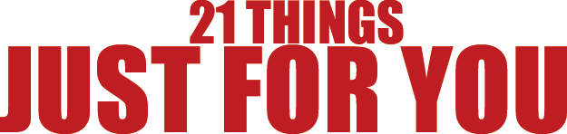 21 things that we have done for you